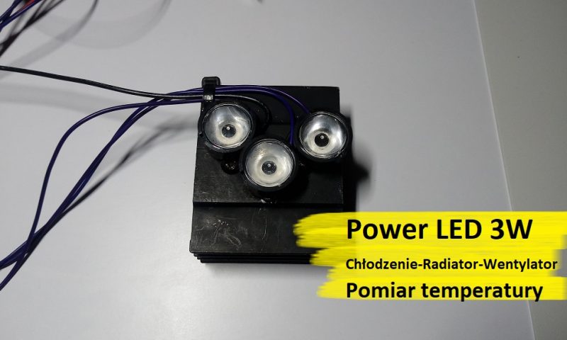 Power LED 3W + Radiator + Chłodzenie | Mierzenie temperatury